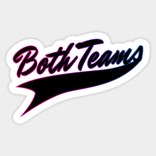 Both Teams - Bisexual Sport Shirt Sticker